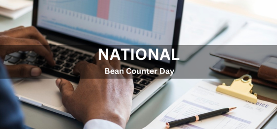 National Bean Counter Day [राष्ट्रीय बीन काउंटर दिवस]